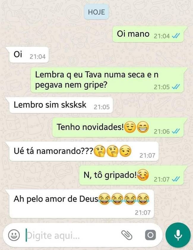 A gripe chegou pra acabar com a seca…