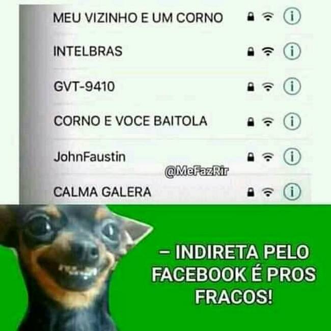 Idireta pelo face é para os fracos…