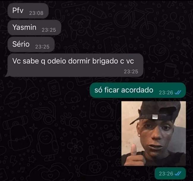 Só passar a noite acordado